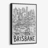 01 - Black Framed Brisbane City Art - Pencil Style2 Canvas Print - Vertical - Main - Side view.jpg